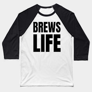 Brews Life Party '80s Design - Tea or Beer Lovers Baseball T-Shirt